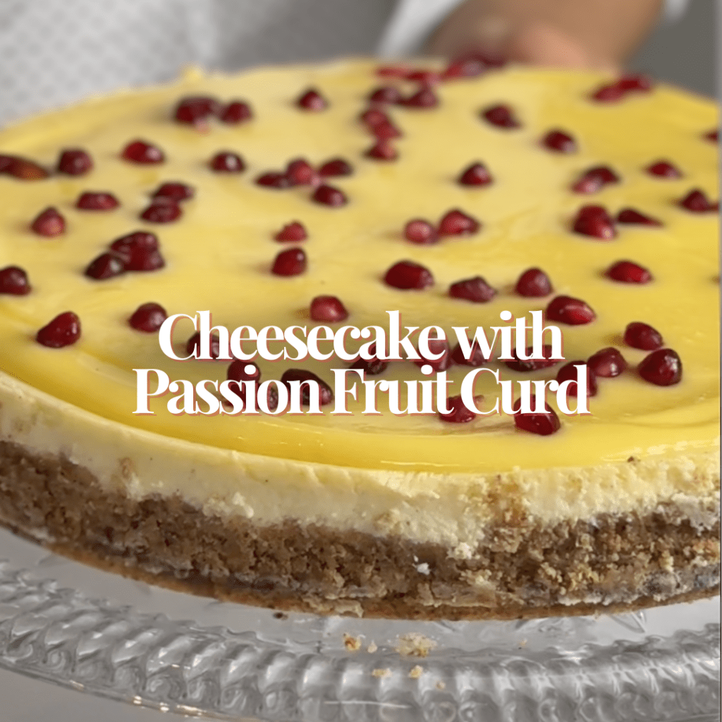 Cheesecake with Passion Fruit&nbsp;Curd